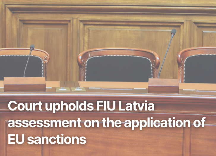 Court upholds FIU Latvia assessment on the application of EU sanctions